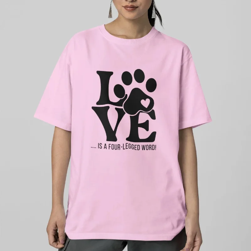 Love is a Four-Legged Word Round Neck Half Sleeve Classic T-Shirt Silk Blend Satin Velvet Love is a Four-Legged Word Round Neck Half Sleeve Classic T-Shirt Silk Blend Satin Velvet