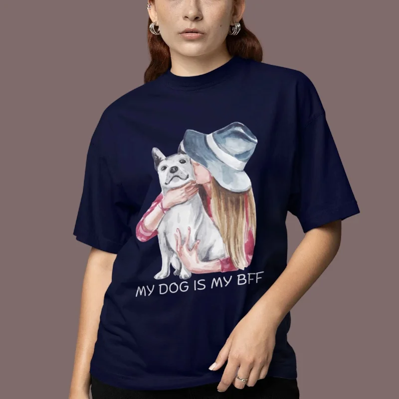 My Dog is My BFF Round Neck Half Sleeve Classic T-Shirt Elegant Classic Vintage